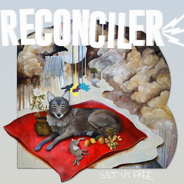 Reconciler - Set Us Free