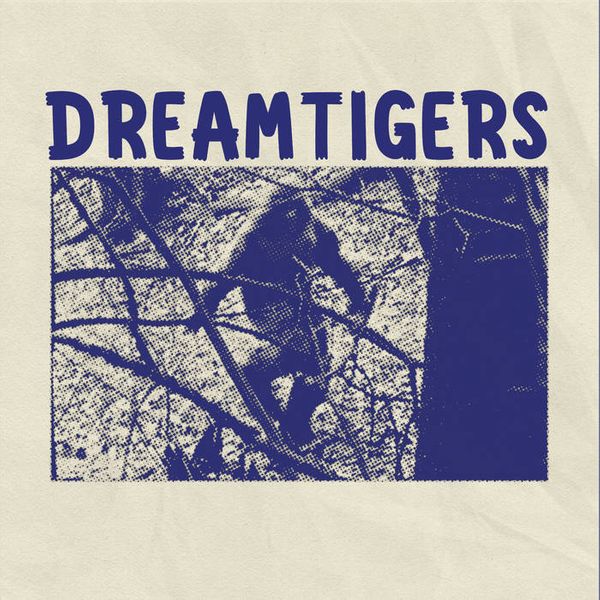 Dreamtigers - Tour EP 2019